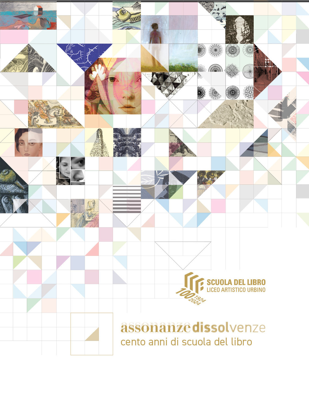 Assonanze dissolvenze. Cento anni di scuola del libro