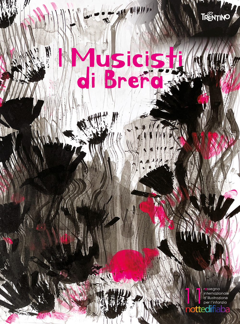 Notte di fiaba Illustration Contest and Exhibition 11th edition. I Musicisti di Brera. Ediz. multilingue