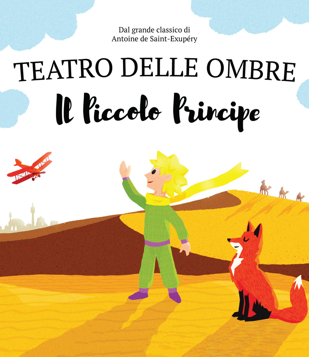 Il piccolo principe. Teatro delle ombre. Shaplaboo. Ediz. illustrata