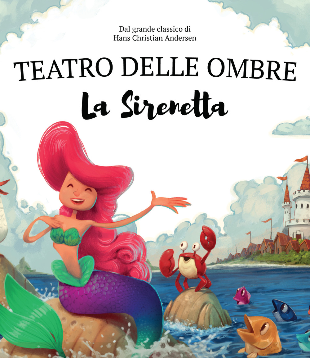 La Sirenetta. Teatro delle ombre. Shaplaboo. Ediz. illustrata
