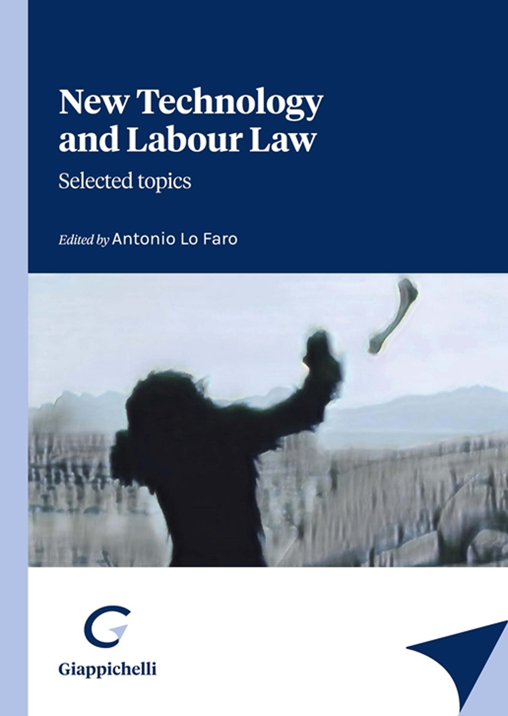 New technology and labour law. Selected topics