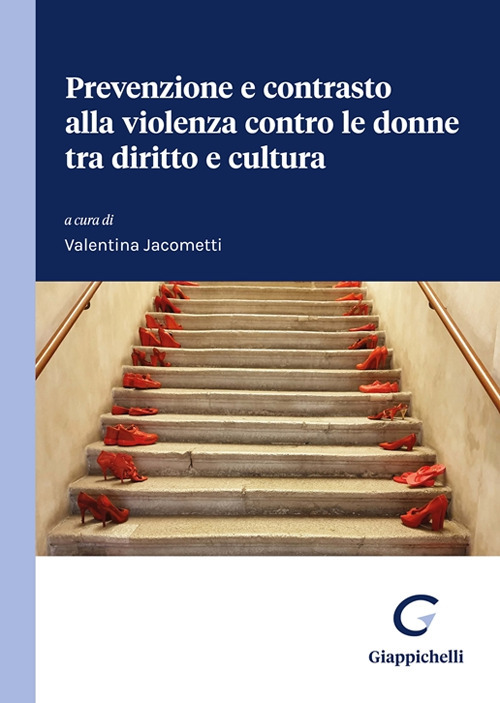 Prevenzione e contrasto alla violenza contro le donne tra diritto e cultura