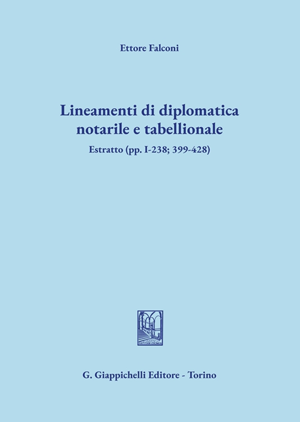 Lineamenti di diplomatica notarile e tabellionale