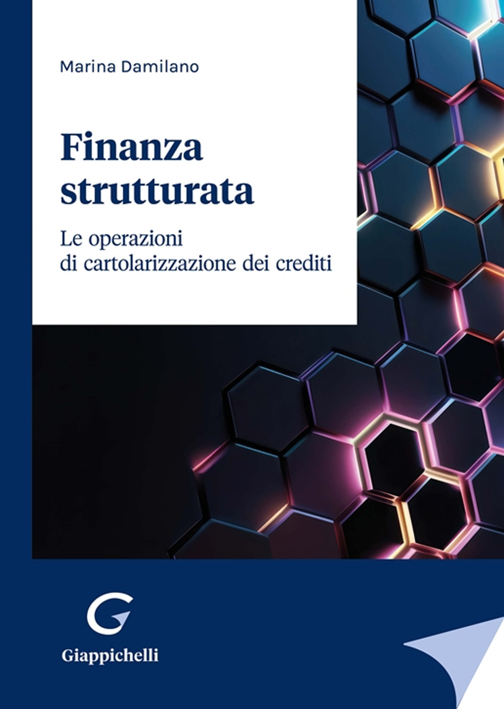 Finanza strutturata. Le operazioni di cartolarizzazione dei crediti