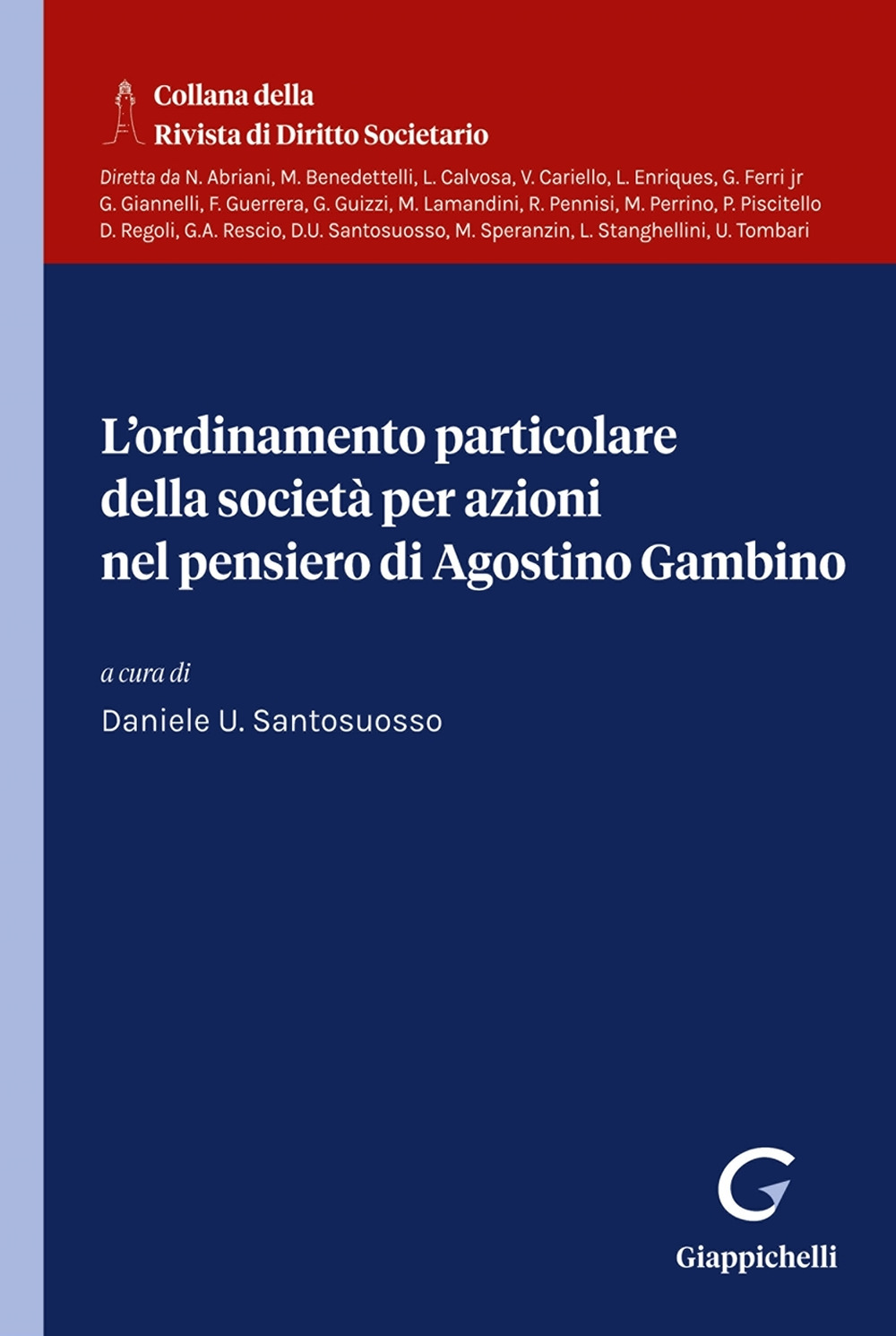 L'ordinamento particolare della società per azioni nel pensiero di Agostino Gambino