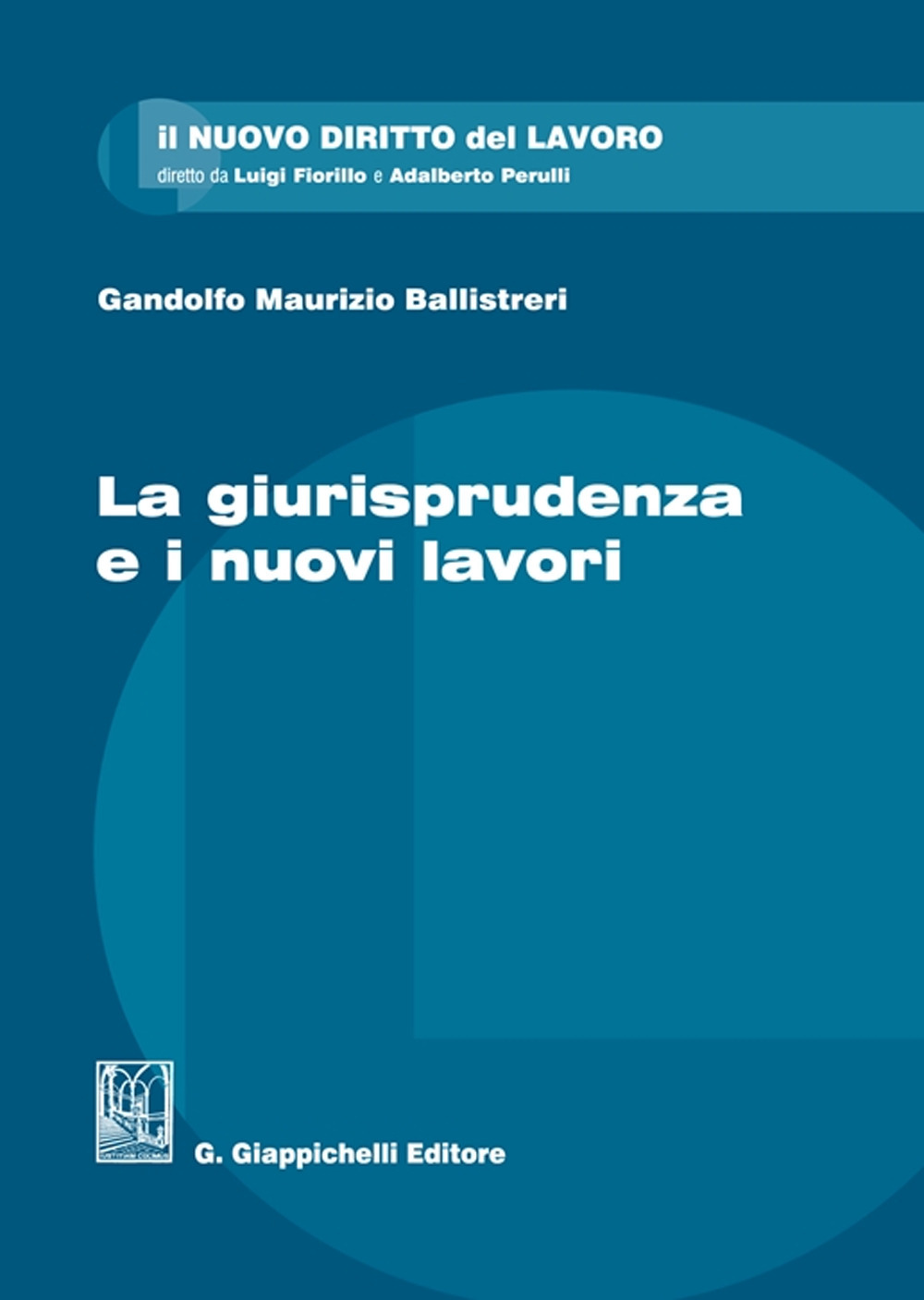 La giurisprudenza e i nuovi lavori