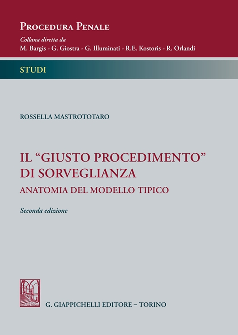 Il «giusto procedimento» di sorveglianza