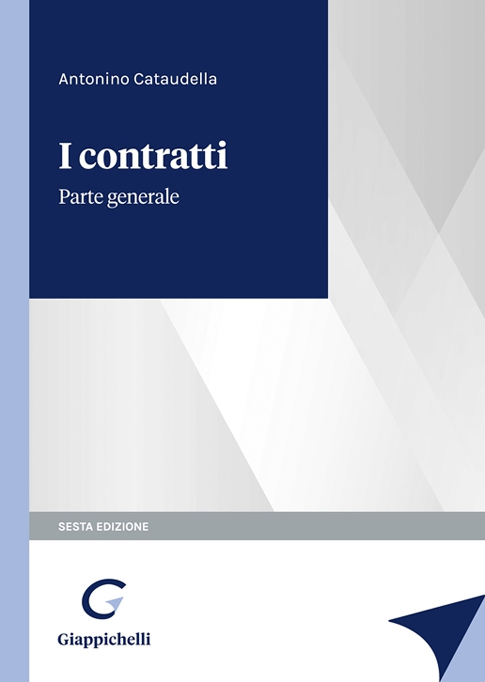 I contratti. Parte generale