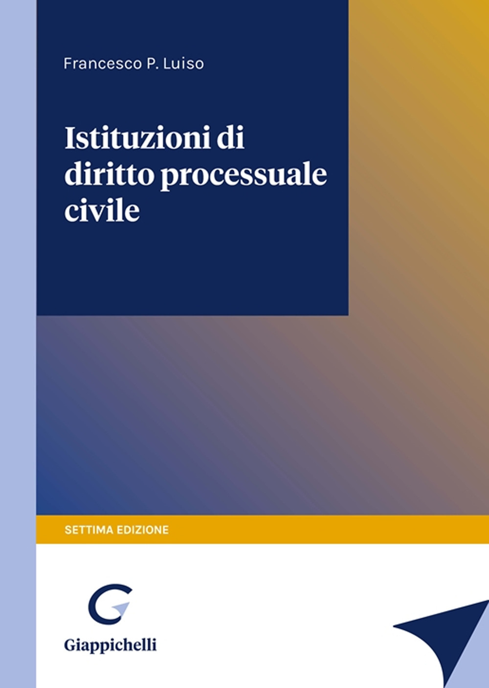 Istituzioni di diritto processuale civile