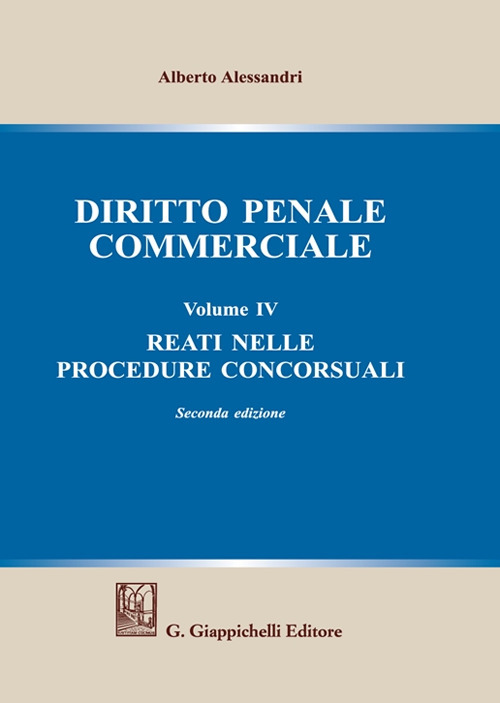 Diritto penale commerciale. Vol. 4: Reati nelle procedure concorsuali