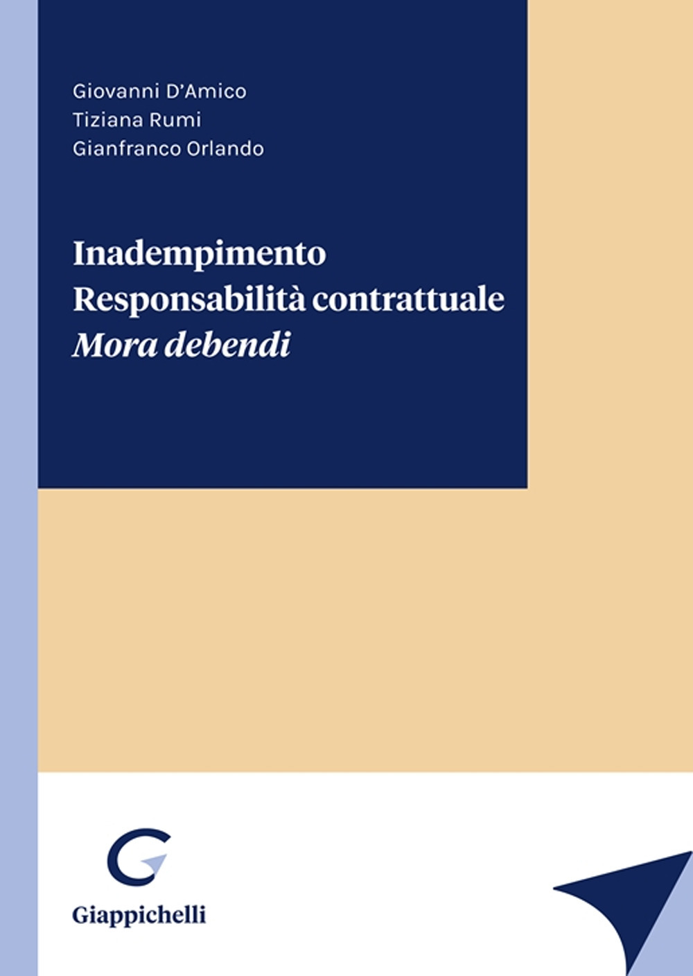 Inadempimento. Responsabilità contrattuale. Mora debendi