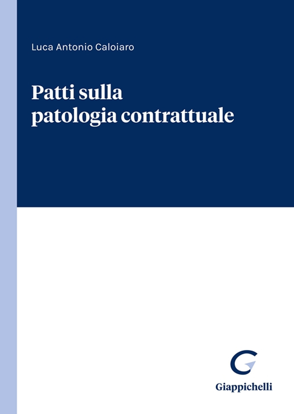 Patti sulla patologia contrattuale