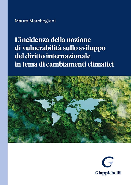 L'incidenza della nozione di vulnerabilità sullo sviluppo del diritto internazionale in tema di cambiamenti climatici