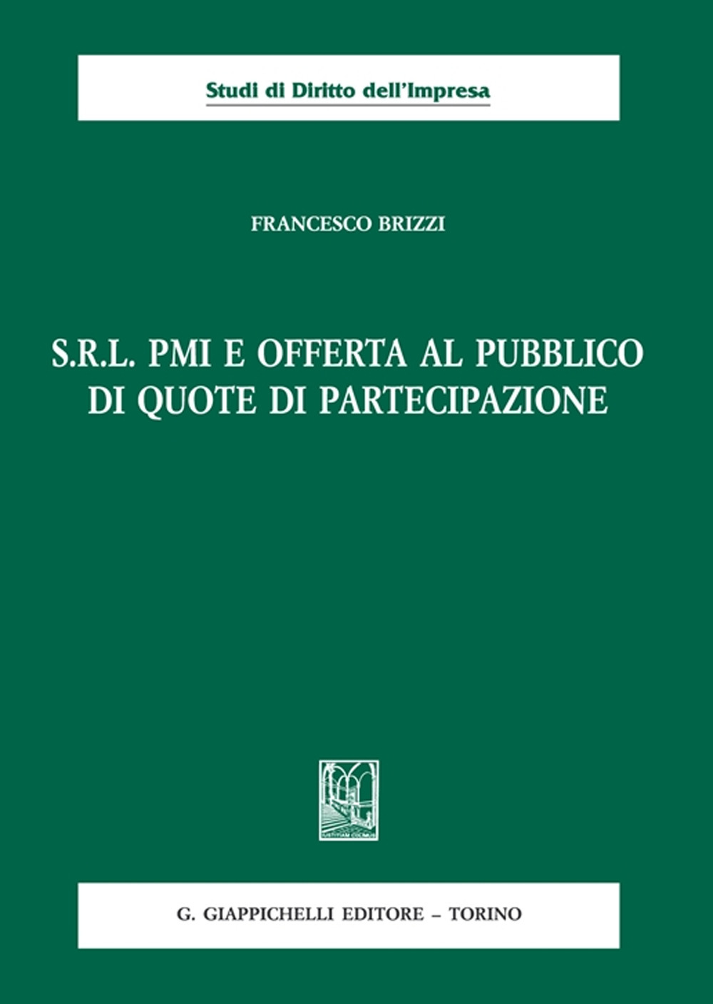 S.R.L. PMI e offerta al pubblico di quote di partecipazione