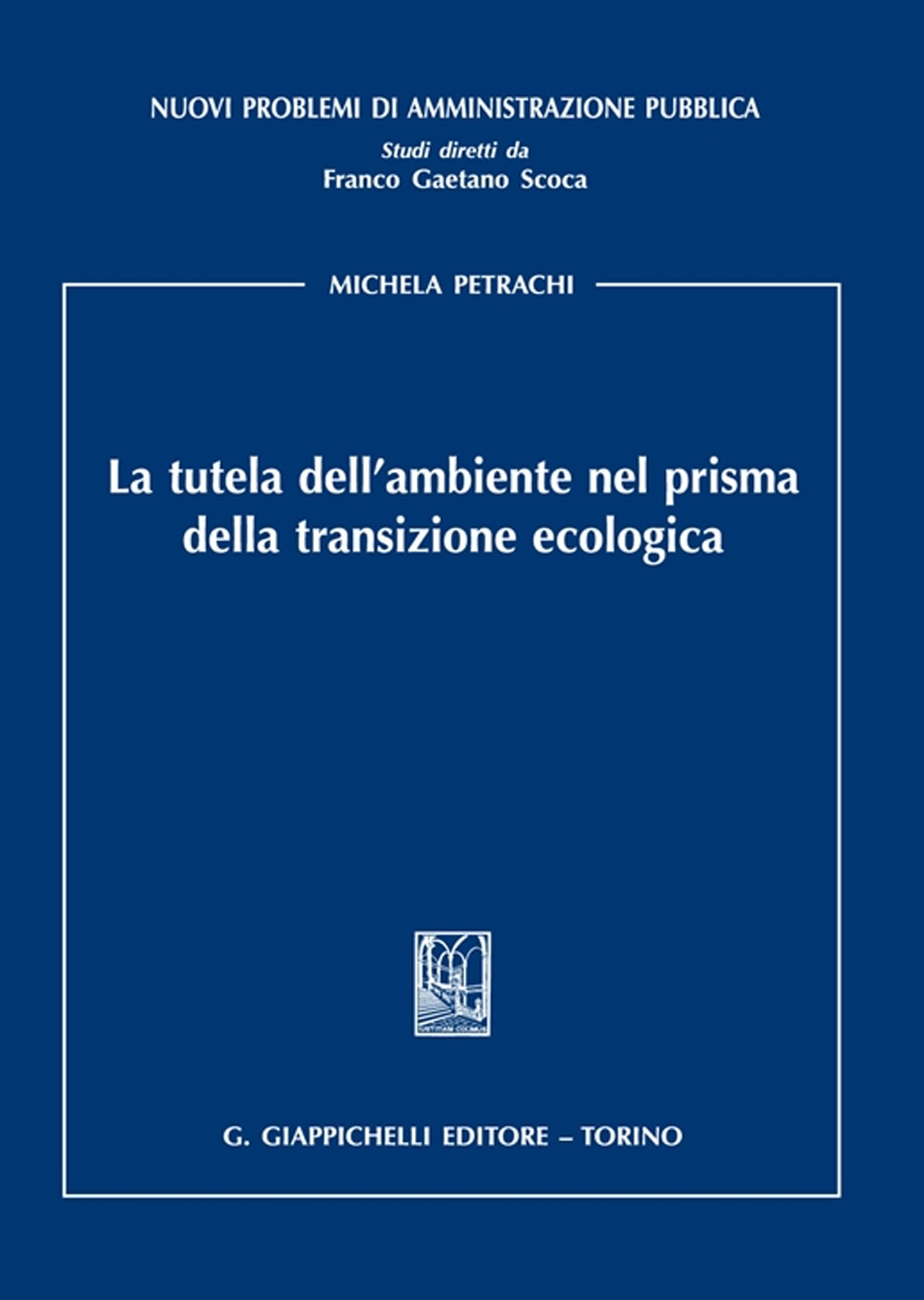 La tutela dell'ambiente nel prisma della transizione ecologica