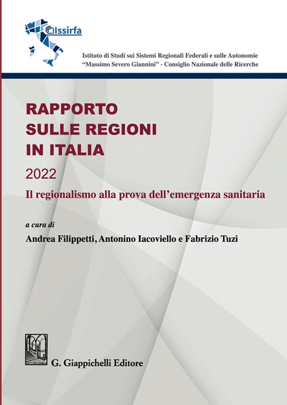 Rapporto sulle Regioni in Italia 2022. Il regionalismo alla prova dell'emergenza sanitaria