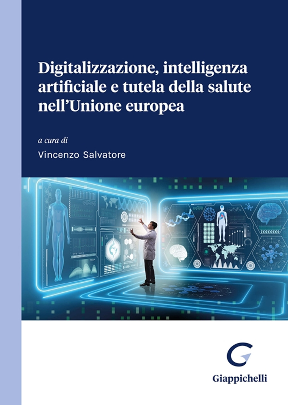 Digitalizzazione, intelligenza artificiale e tutela della salute nell'Unione europea