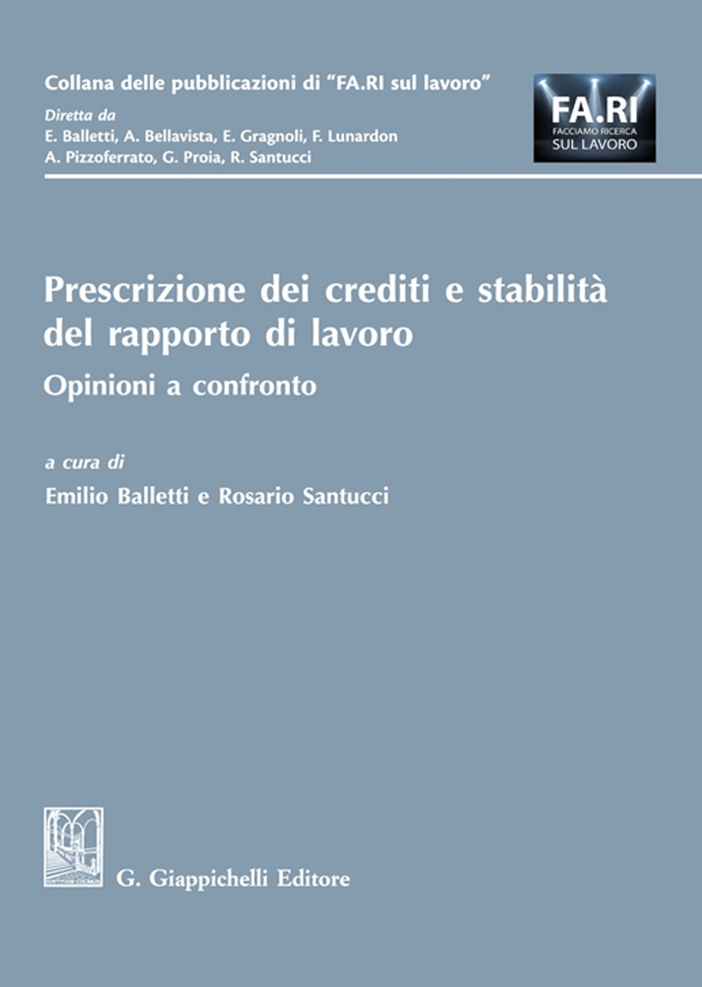 Prescrizione dei crediti e stabilità del rapporto di lavoro