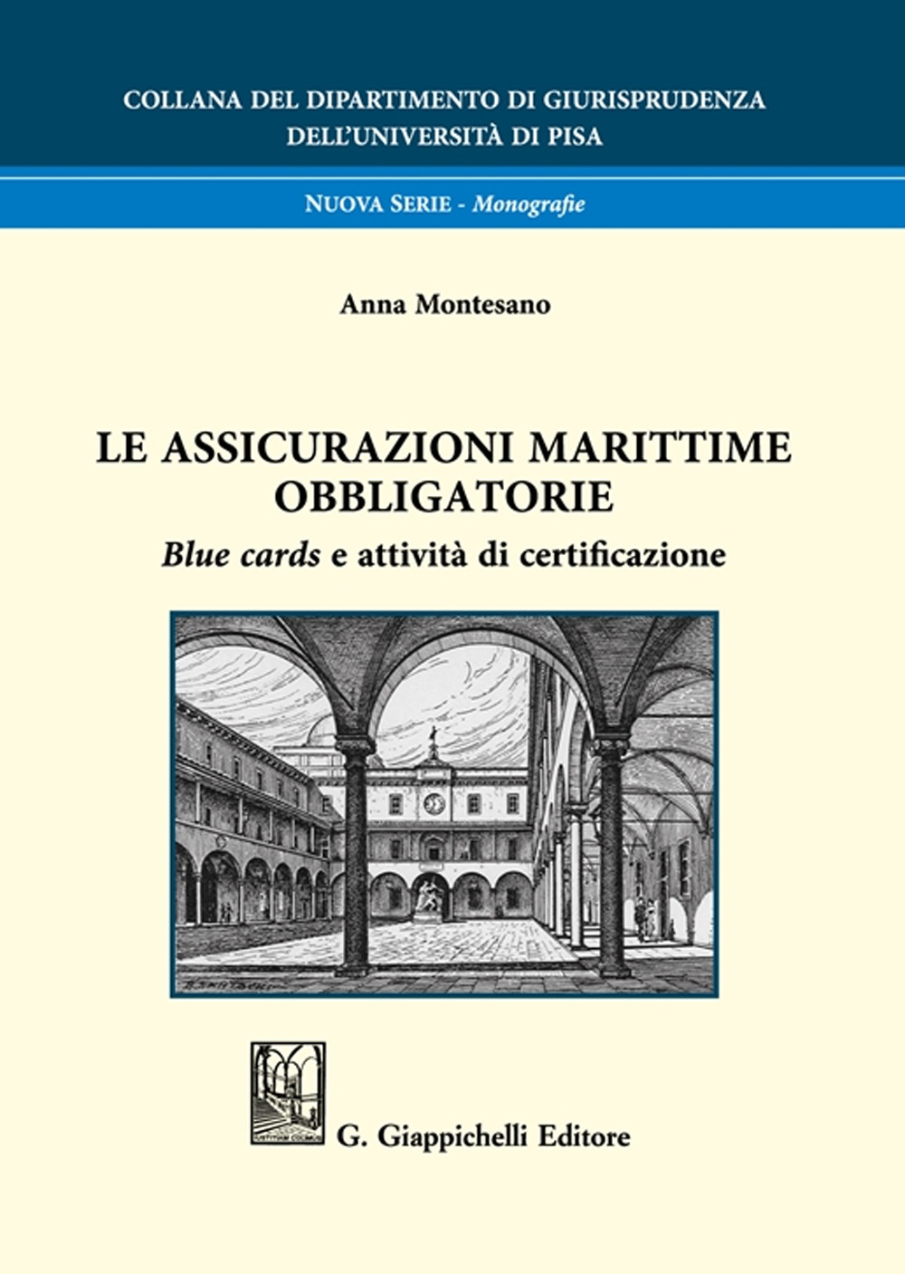 Le assicurazioni marittime obbligatorie. Blue cards e attività di certificazione