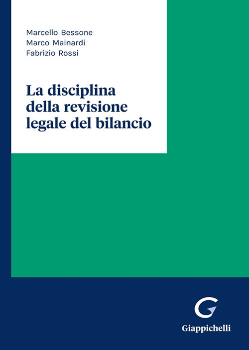 La disciplina della revisione legale del bilancio