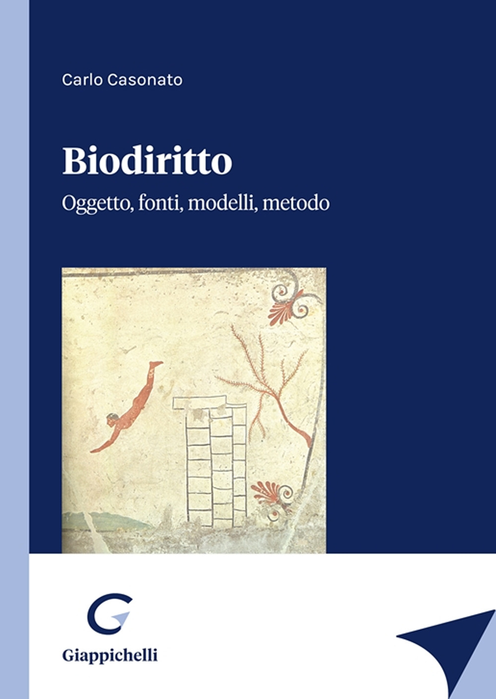 Biodiritto. Oggetto, fonti, modelli, metodo