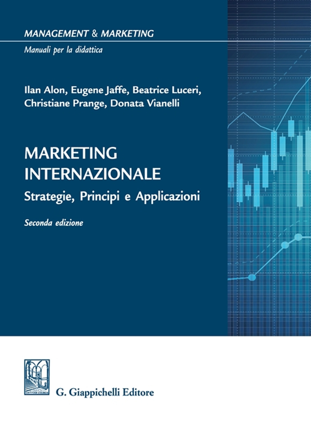 Marketing internazionale. Strategie, principi e applicazioni