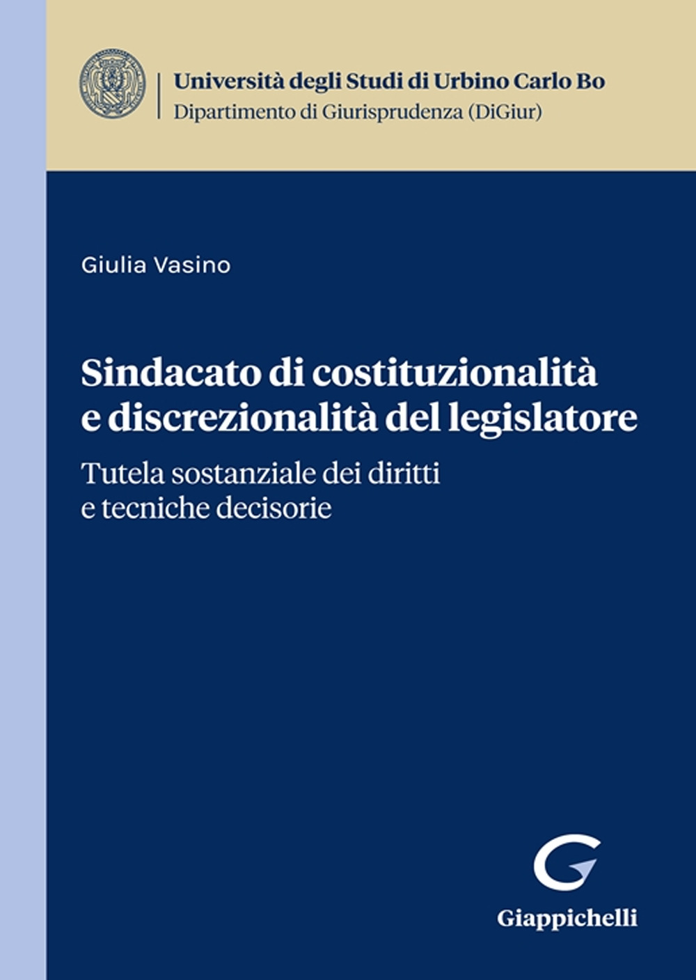 Sindacato di costituzionalità e discrezionalità del legislatore. Tutela sostanziale dei diritti e tecniche decisorie