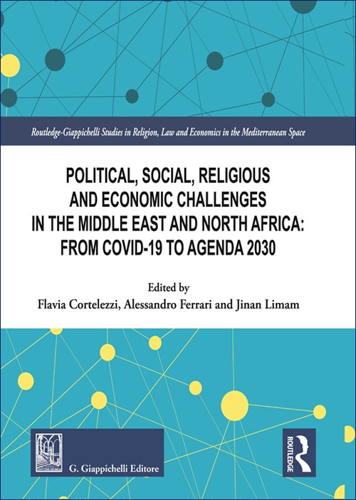 Political, social, religious and economic challenges in the Middle East and North Africa: From Covid-19 to Agenda 2030