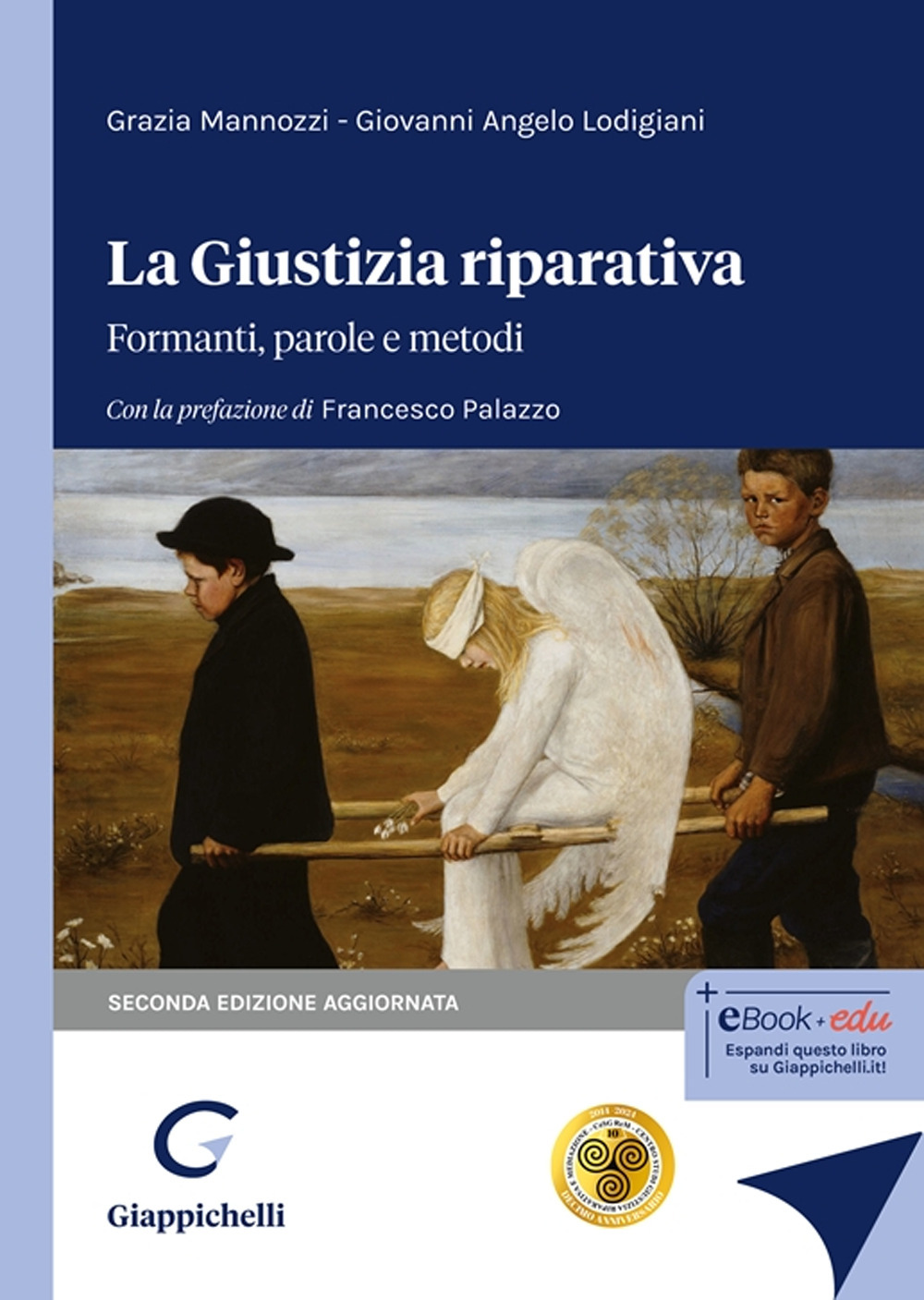 La giustizia riparativa. Formanti, parole e metodi