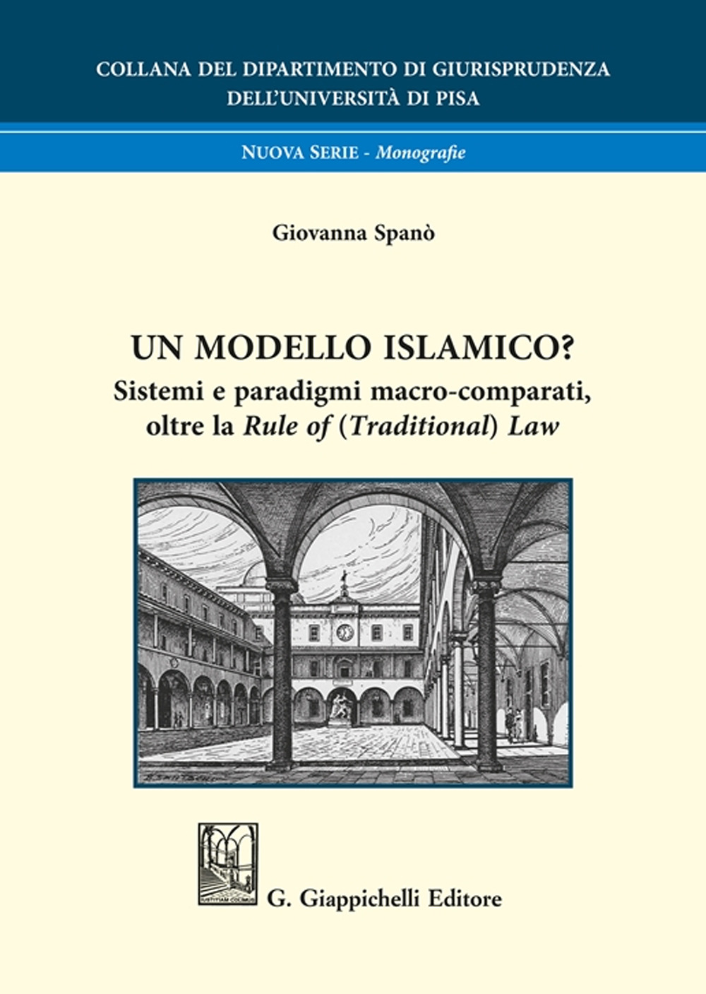 Un modello islamico? Sistemi e paradigmi macro-comparati, oltre la «Rule of (Traditional) Law»