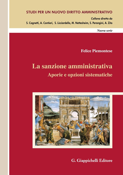 La sanzione amministrativa. Aporie e opzioni sistematiche