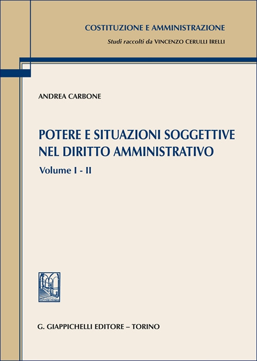 Potere e situazioni soggettive nel diritto amministrativo. Vol. 1-2