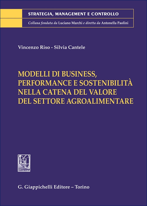 Modelli di business, performance e sostenibilità nella catena del valore del settore agroalimentare