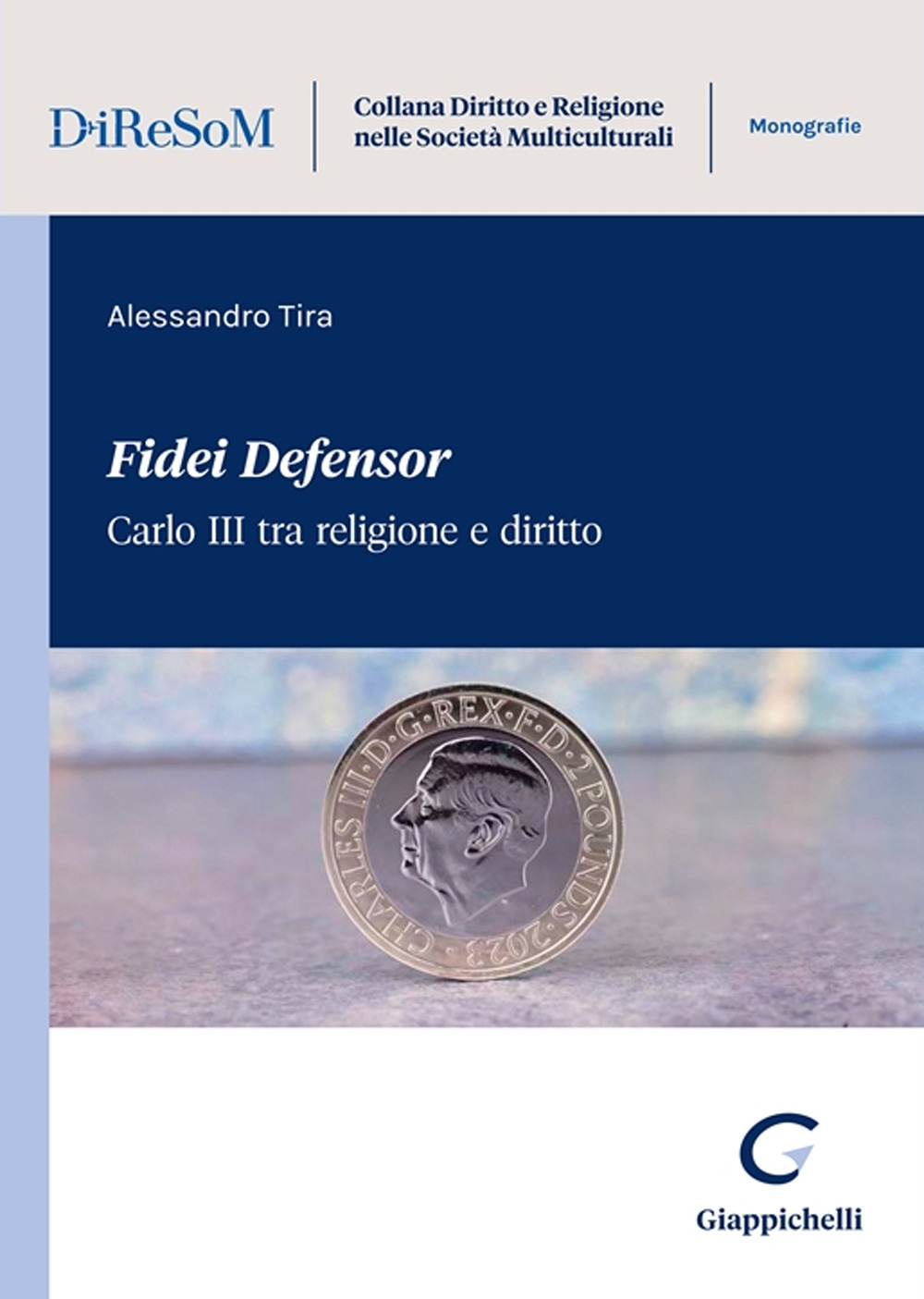 «Fidei Defensor». Carlo III tra religione e diritto