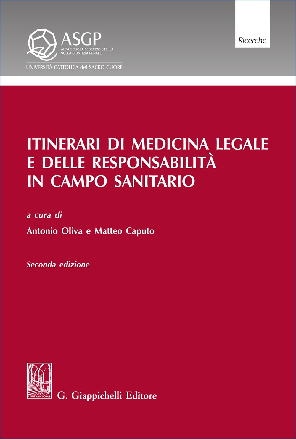 Itinerari di medicina legale e delle responsabilità in campo sanitario