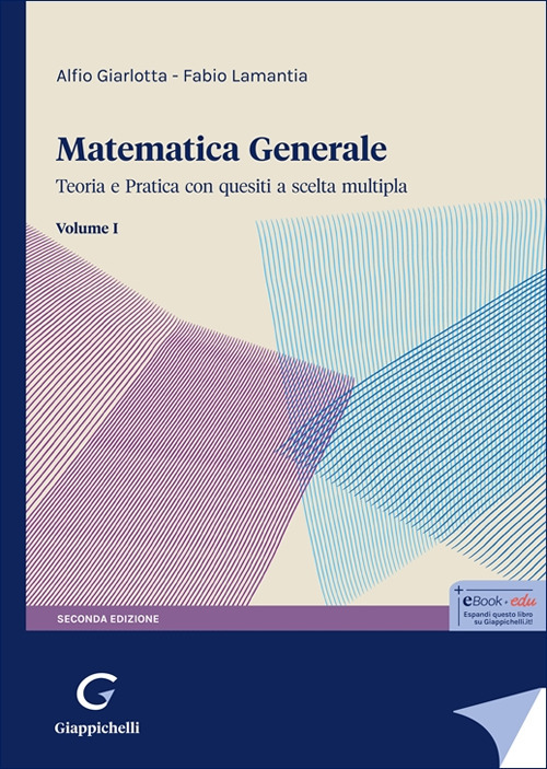 Matematica generale. Teoria e pratica con quesiti a scelta multipla. Vol. 1