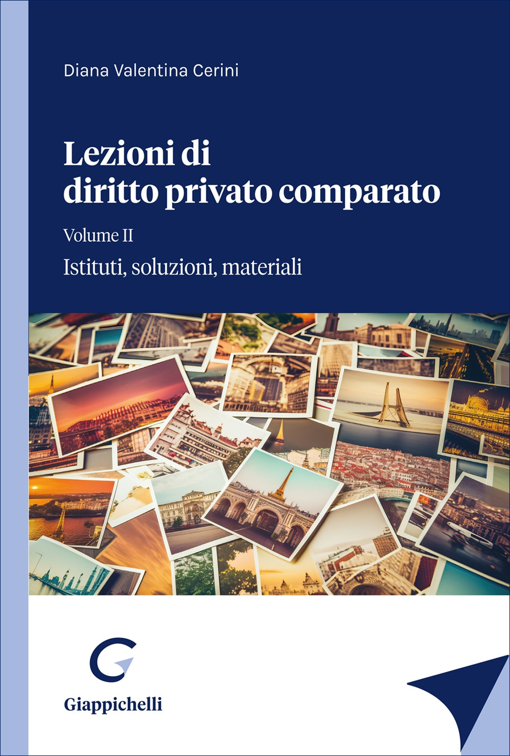 Lezioni di diritto privato comparato. Vol. 2: Istituti, soluzioni, materiali