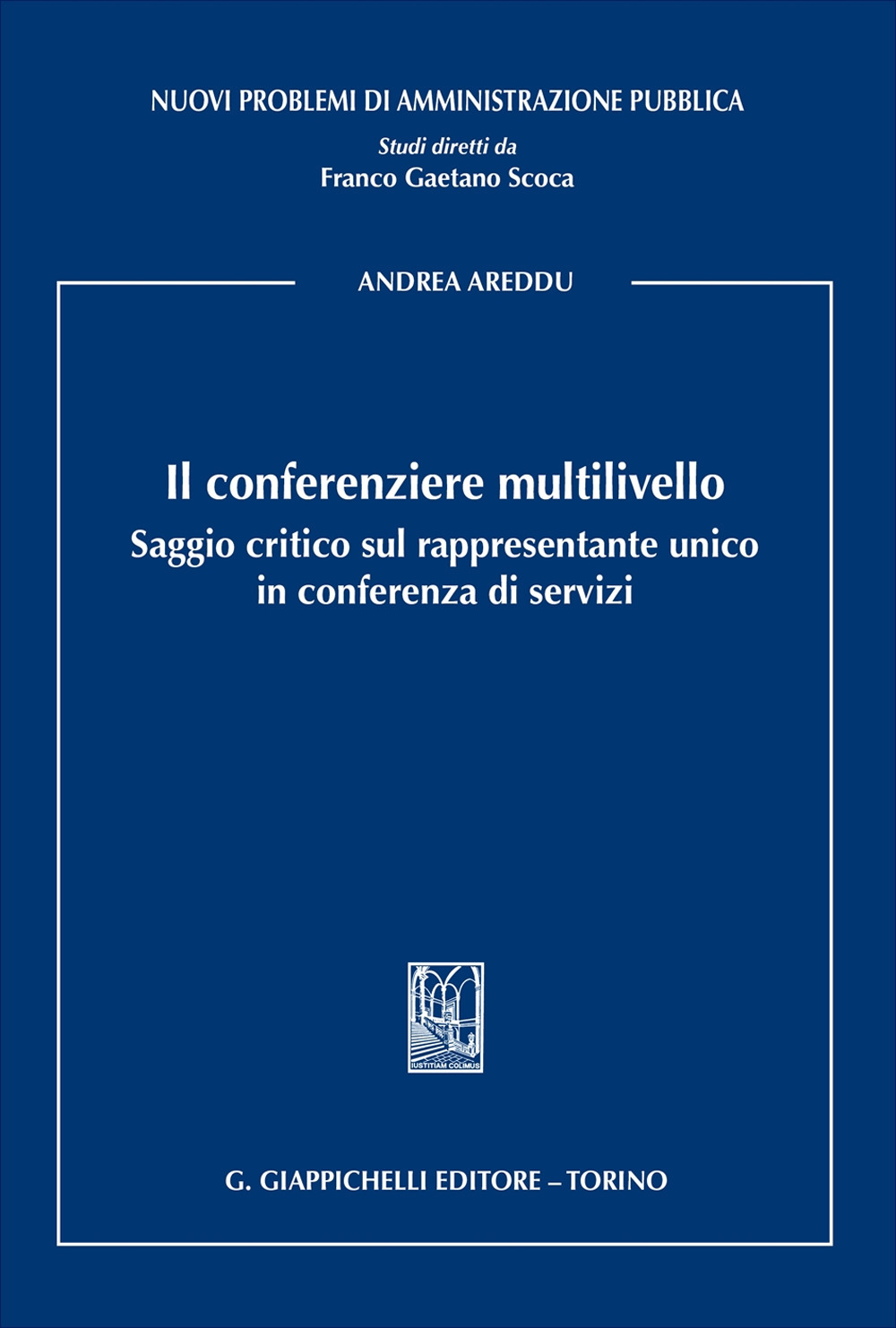 Il conferenziere multilivello. Saggio critico sul rappresentante unico in conferenza di servizi