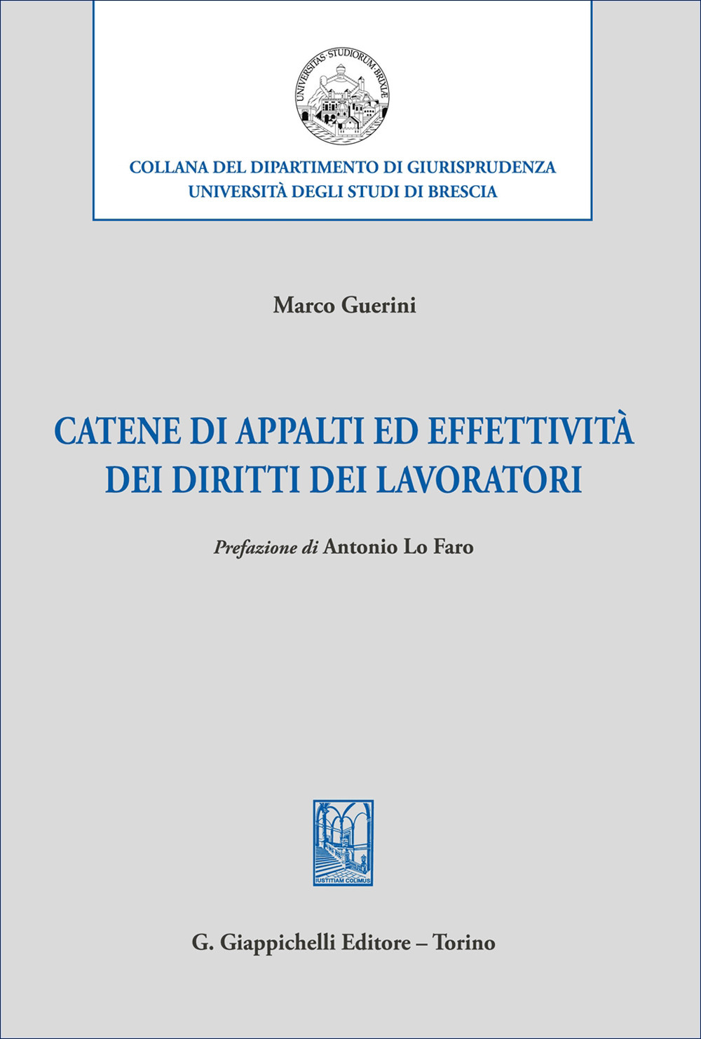 Catene di appalti ed effettività dei diritti dei lavoratori