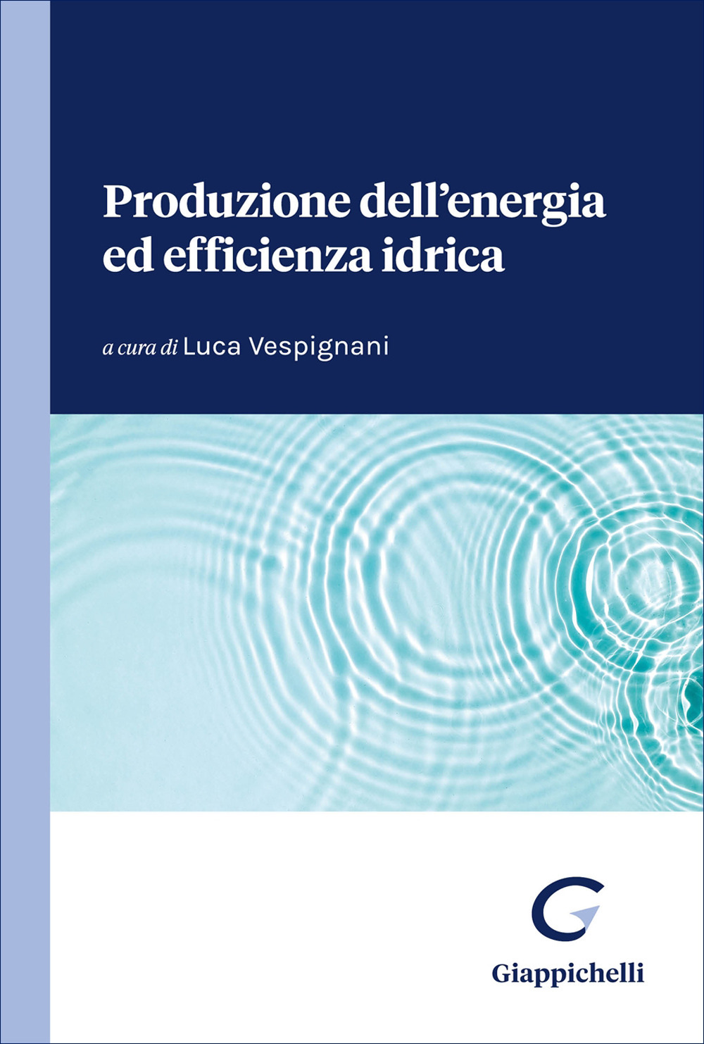 Produzione dell'energia ed efficienza idrica