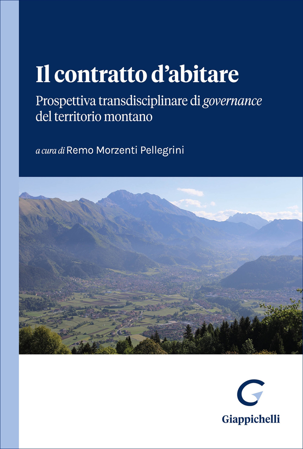 Il contratto d'abitare. Prospettiva transdisciplinare di «governance» del territorio montano