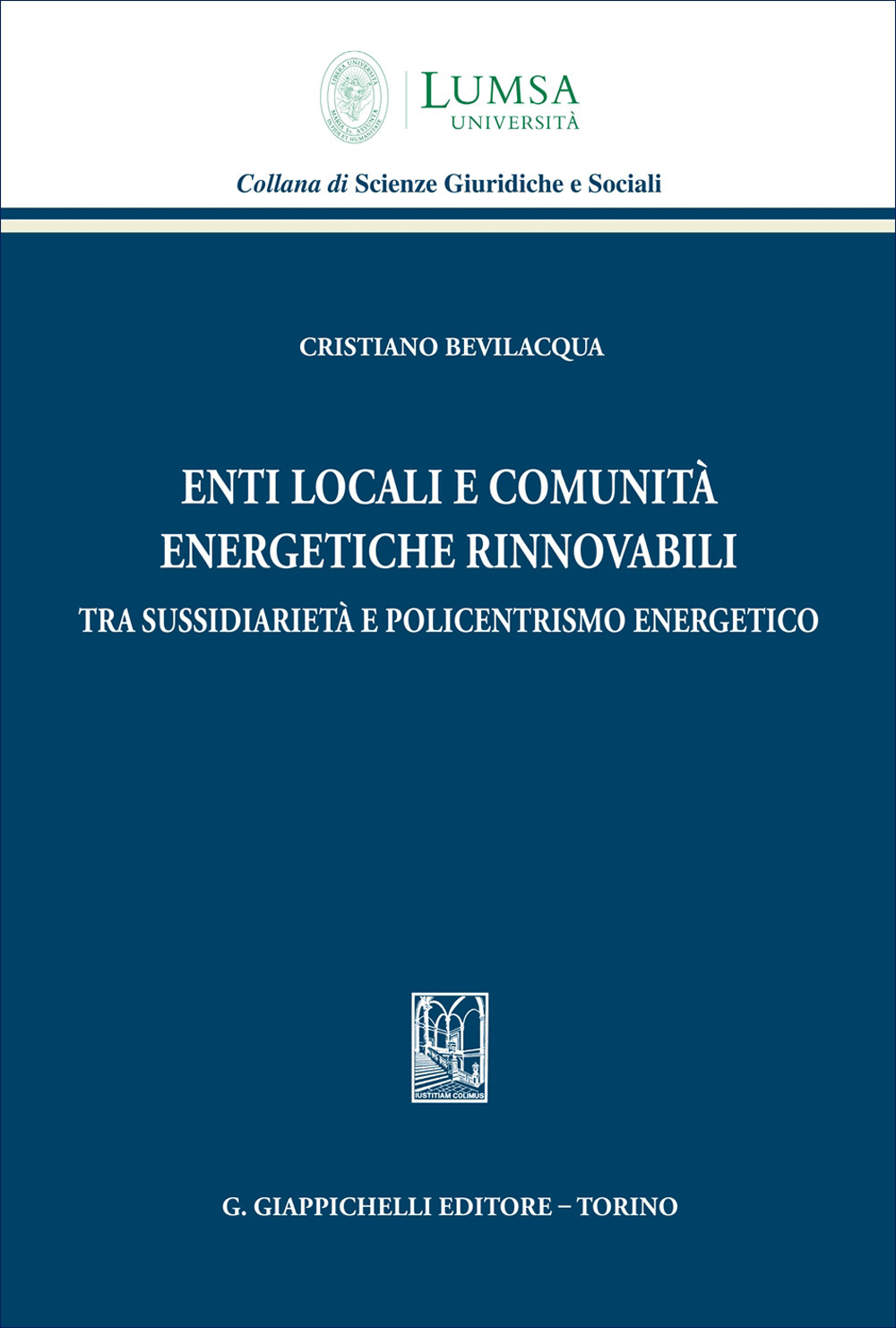 Enti locali e comunità energetiche rinnovabili tra sussidiarietà e policentrismo energetico