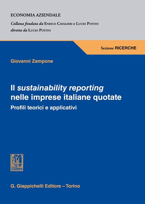 Il sustainability reporting nelle imprese italiane quotate. Profili teorici e applicativi