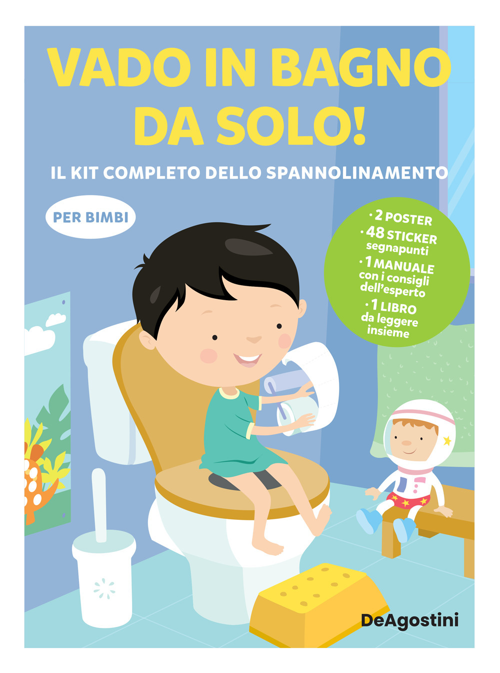 Vado in bagno da solo! il kit completo dello spannolinamento. Con adesivi. Ediz. a colori. Con guida. Con 2 Poster. Con 48 Adesivi