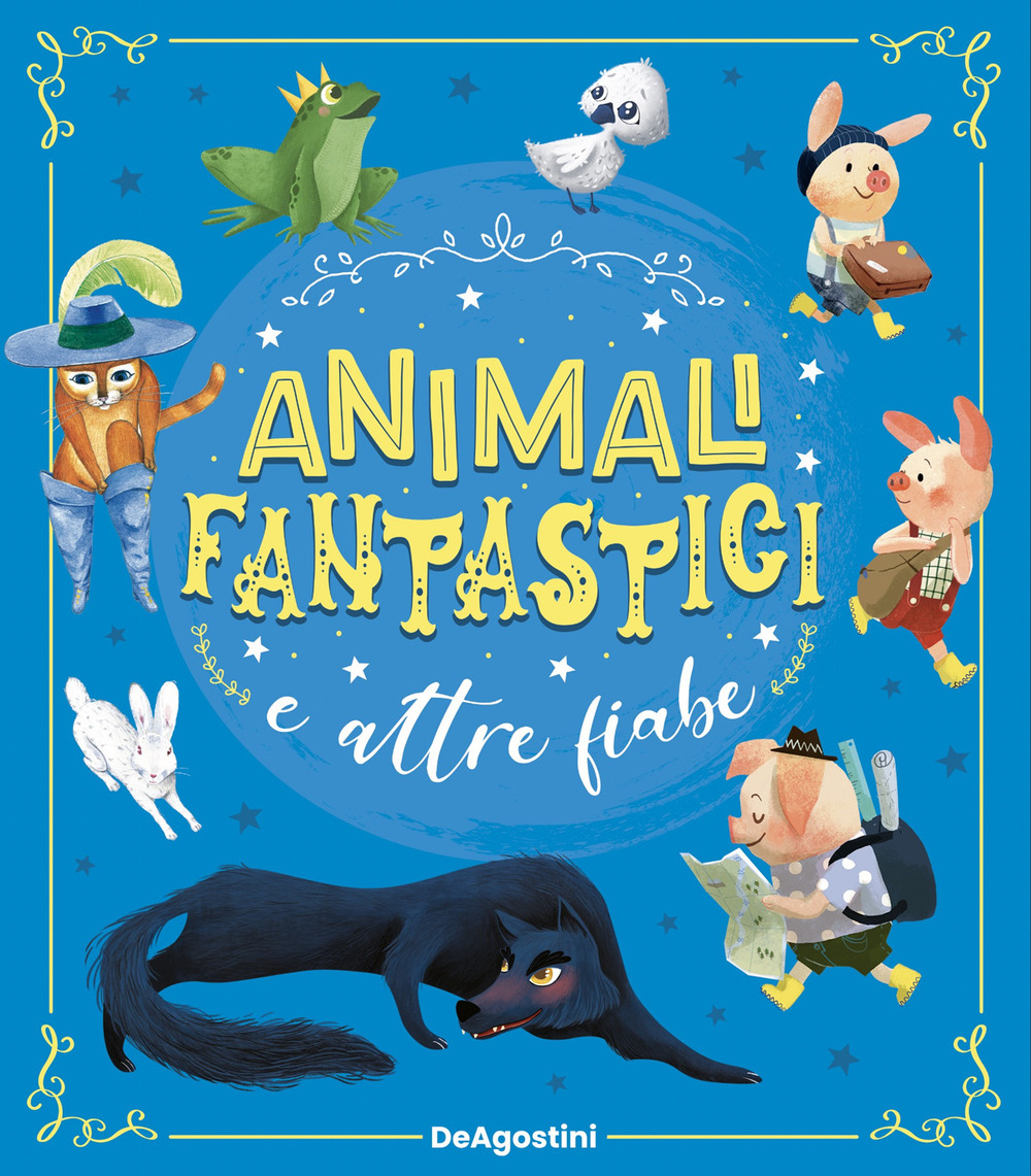 Animali fantastici e altre fiabe. Ediz. a colori