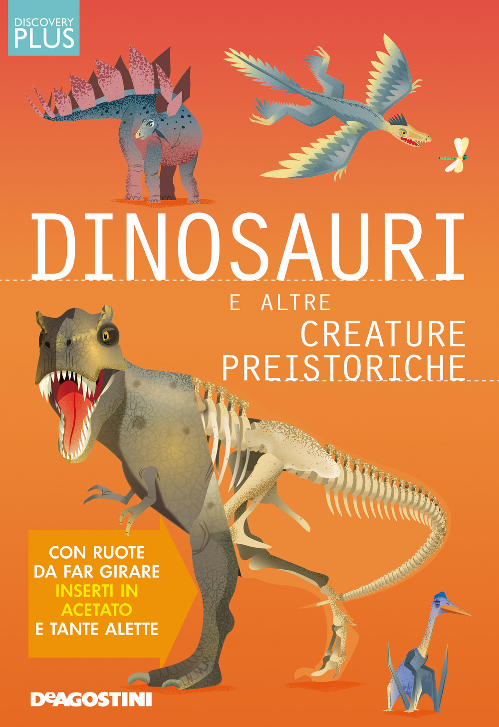 Dinosauri e altre creature preistoriche. Discovery plus. Ediz. a spirale
