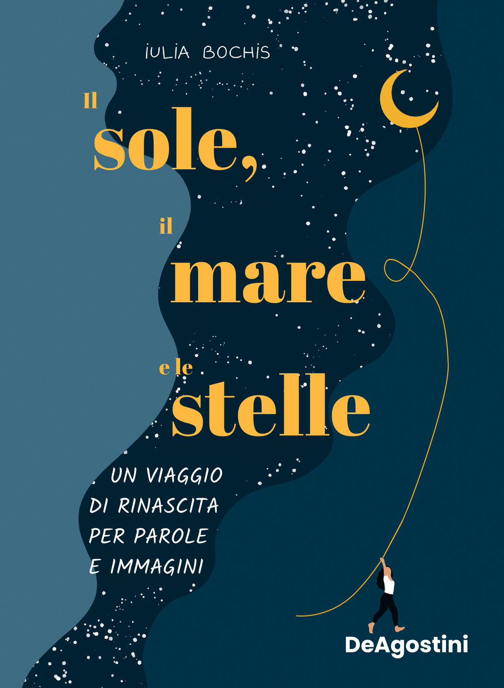 Il sole, il mare e le stelle. Un viaggio di rinascita per parole e immagini. Ediz. a colori