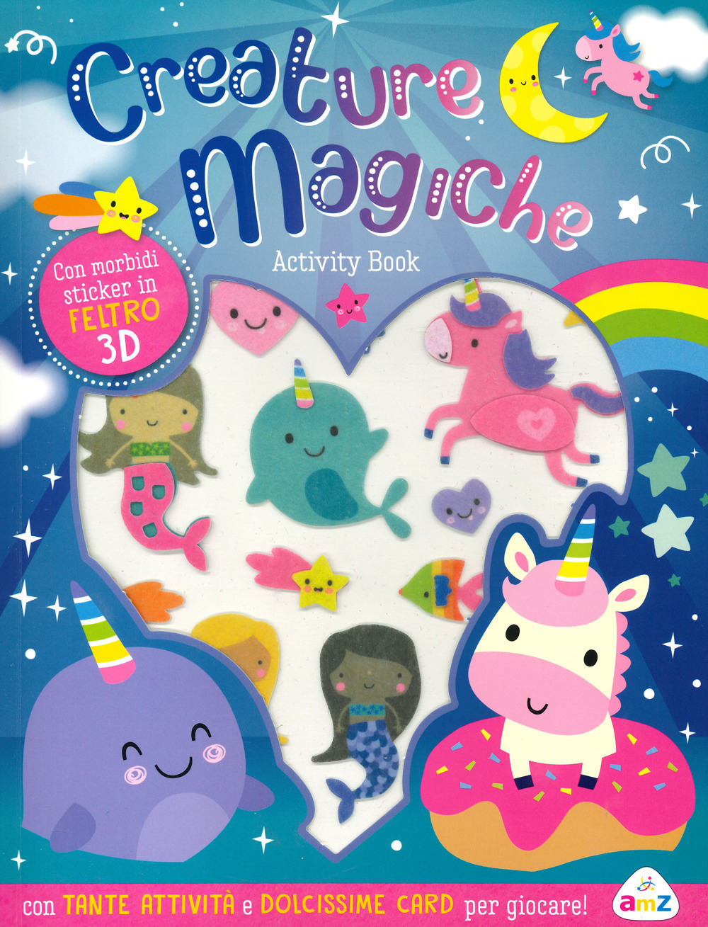 Creature magiche. Con sticker in feltro 3D. Ediz. a colori