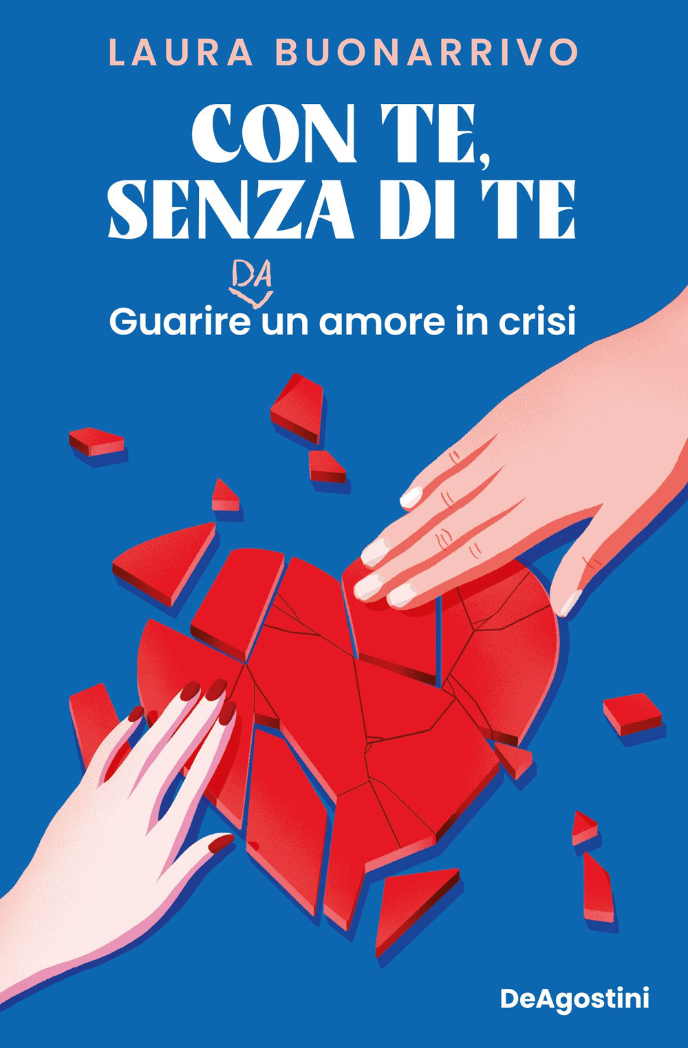 Con te, senza di te. Guarire da un amore in crisi