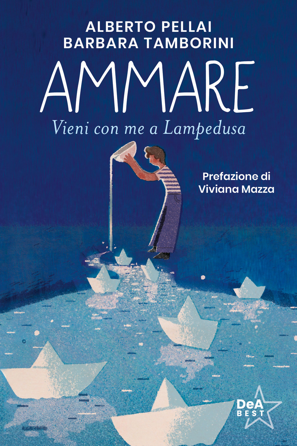 Ammare. Vieni con me a Lampedusa. Nuova ediz.